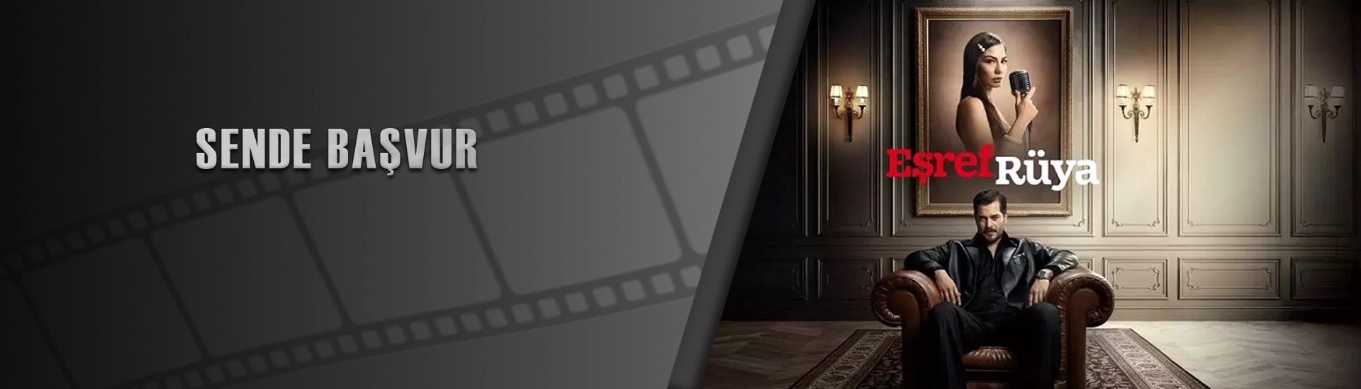 EŞREF RÜYA DİZİSİNDE OYNAYACAK YENİ YÜZLER ARANIYOR